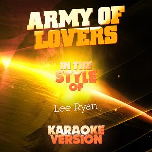 Army of Lovers (In the Style of Lee Ryan) [Karaoke Version]