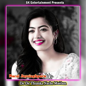De De Thumka Nache Maidam