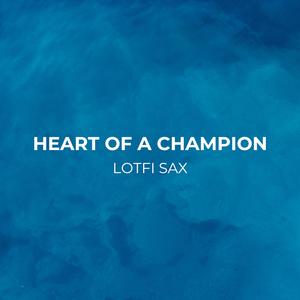 Heart Of A Champion