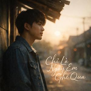 Chỉ Là Ngày Em Ghé Qua (Ballad)