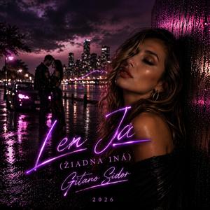 Len Ja (Žiadna Iná) – Gitano Sidor | R&B Love Song 2026