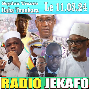 Daba Tounkara Radio Jekafo Le 11.03.24