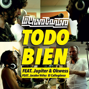 Todo Bien (feat. Jupiter & Okwess & Jacobo Vélez el Callegüeso)