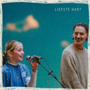 Liefste Hart (feat. Lizet Pihay, Sean Dhondt & Lien Avonds (lyrics))