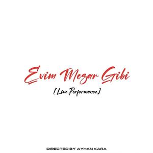Evim Mezar Gibi