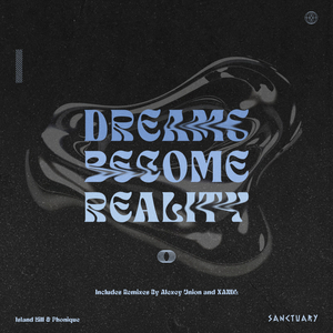 Dreams Become Reality (Alexey Union, XANDL Remix)