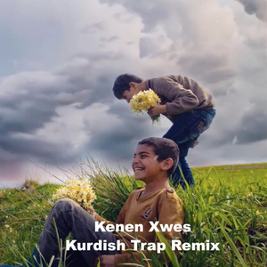 Kenen Xwes (Kurdish Trap Remix)