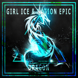 Dragon (Nation Epic Remix)