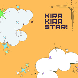 KIRA KIRA STAR!