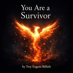 You Are a Survivor