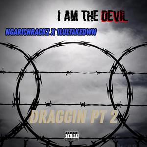 Draggin, Pt. 2 (feat. 1lultakedwn)