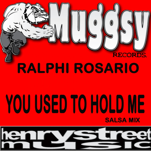 You Used To Hold Me (Ralphi's Salsa Mix)