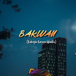 Bakwan (Bahagia Karena Wanita)