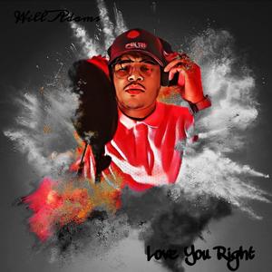 Love You Right (feat. Jahmar Adams)