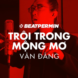 Trôi Trong Mộng Mơ (Dose 3)