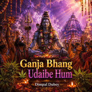 Ganja Bhang Udaibe Hum