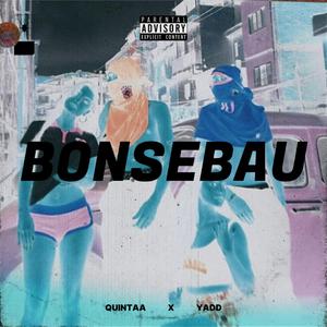 Bonsebau (feat. Yadd)