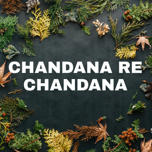 Chandana Re Chandana