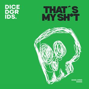 That´s My Shit