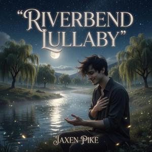Riverbend Lullaby