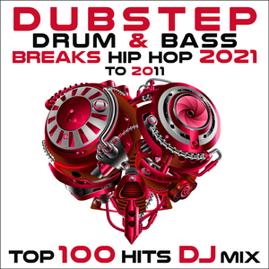 Good Morning (Dubstep Drum & Bass Breaks Hip Hop 2021 to 2011 Top 100 Hits DJ Mixed)