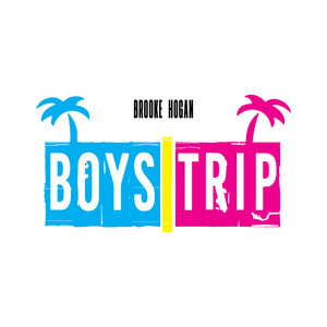 BOYS TRIP