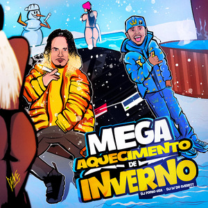 Mega Aquecimento de Inverno