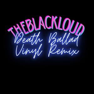 Death Ballad (Vinyl Remix)