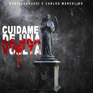 CUIDAME DE UNA VUELTA (feat. Carlos marcelino)