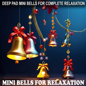 Mini Bells for Relaxation
