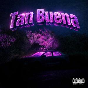 Tan buena