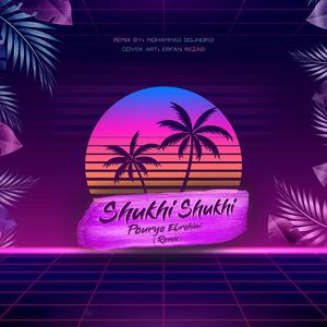 Shukhi Shukhi (Mohammad Bojnordi Remix)