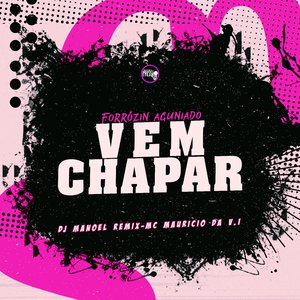 Forrózin Aguniado Vem Chapar