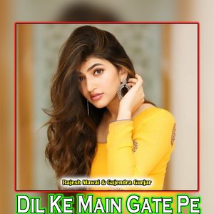 Dil Ke Main Gate Pe