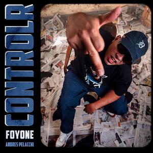 ControlR Foyone (feat. Foyone & Andrés Pelacchi)