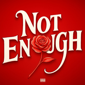 Not Enough