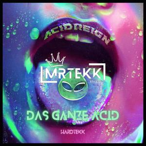 Das ganze acid (feat. TEKKISLOVE) (Hardtekk)