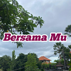 Bersama Mu