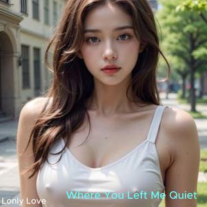 Even Your Silence Loves Me