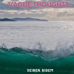 Vague Thoughts