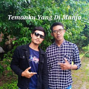 Temanku Yang Di Manja
