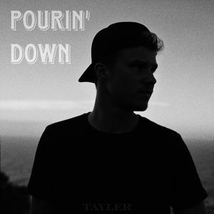 Pourin' Down