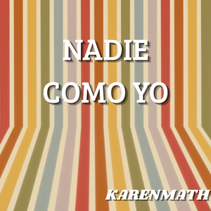 NADIE COMO YO