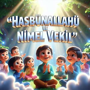 Hasbünallahü ve Nimel Vekil