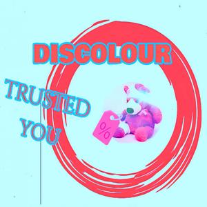 trusted u (feat. Ivan Nikolic)