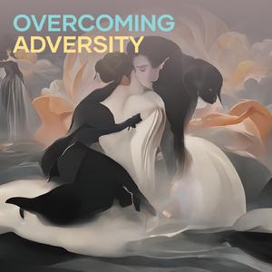 Overcoming Adversity