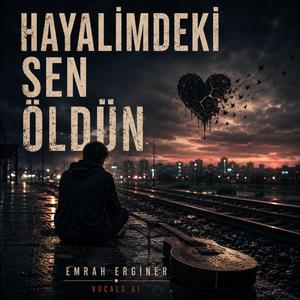 Hayalimdeki Sen Öldün