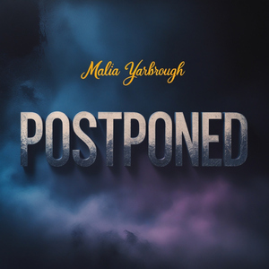 Postponed