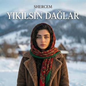 YIKILSIN DAĞLAR