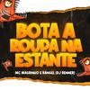 Dj Renner - Bota a roupa na estante (feat. Mc Rangel)